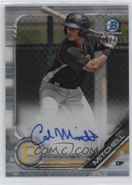 2019 Bowman - Chrome Prospect Autographs - Refractor #CPA-CMI - Cal Mitchell /499