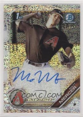 2019 Bowman - Chrome Prospect Autographs - Speckle Refractor #CPA-MM - Matt Mercer /299