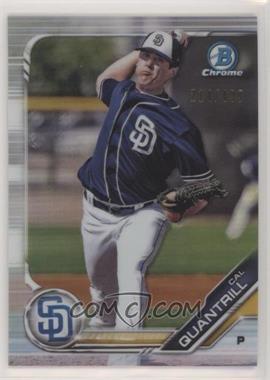 2019 Bowman - Chrome Prospects - Refractor #BCP-125 - Cal Quantrill /499