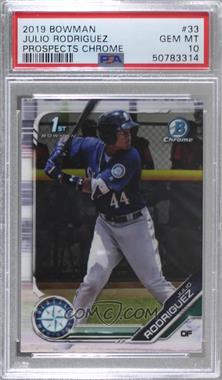 2019 Bowman - Chrome Prospects #BCP-33 - Julio Rodriguez [PSA 10 GEM MT]