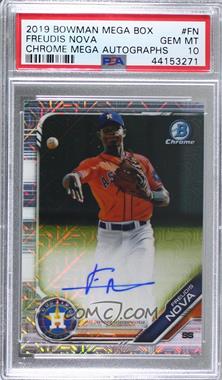 2019 Bowman - Mega Box Chrome Prospect Autographs - Mojo Refractor #BMA-FN - Freudis Nova [PSA 10 GEM MT]