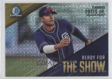 2019 Bowman - Ready for the Show Chrome - Mega Box Mojo Refractor #RFTS-10 - Fernando Tatis Jr.