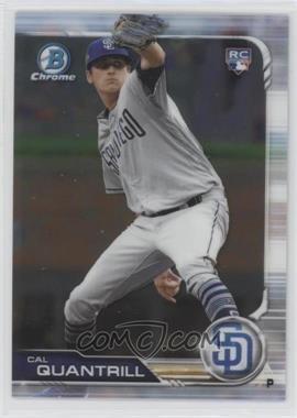 2019 Bowman Chrome - [Base] #47 - Cal Quantrill