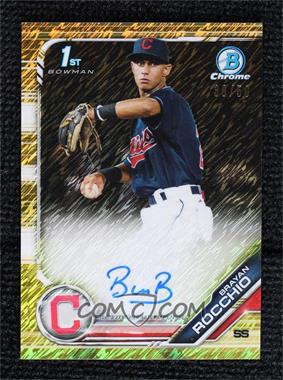 2019 Bowman Chrome - Prospects Autographs - HTA Gold Shimmer Refractor #CPA-BR - Brayan Rocchio /50 [EX to NM]