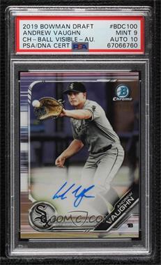 2019 Bowman Draft - Chrome - Refractor #BDC-100.2 - Image Variation - Andrew Vaughn (Ball Near Glove) /99 [PSA Authentic PSA/DNA Cert]