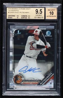 2019 Bowman Draft - Chrome Draft Pick Autographs #CDA-AR - Adley Rutschman [BGS 9.5 GEM MINT]