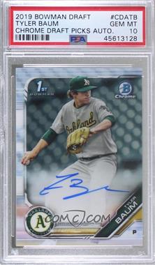 2019 Bowman Draft - Chrome Draft Pick Autographs #CDA-TB - Tyler Baum [PSA 10 GEM MT]