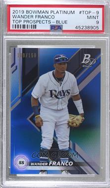 2019 Bowman Platinum - Wal-Mart Top Prospects - Blue Foil #TOP-9 - Wander Franco /150 [PSA 9 MINT]