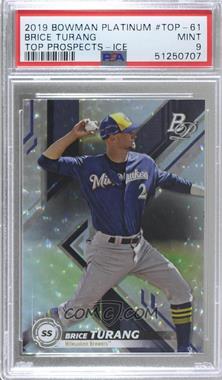 2019 Bowman Platinum - Wal-Mart Top Prospects - Icy Foil #TOP-61 - Brice Turang [PSA 9 MINT]