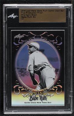 2019 Leaf Babe Ruth Collection - Game-Used Bat - Pre-Production Proof Black Prismatic #SB-4 - Babe Ruth /1 [Uncirculated]