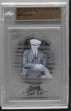 2019 Leaf Babe Ruth Collection - Game-Used Bat - Pre-Production Proof Clear #SB-21 - Babe Ruth /1 [Uncirculated]