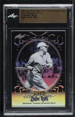 2019 Leaf Babe Ruth Collection - Yankee Stadium Seat - Pre-Production Proof Black Prismatic #YS-38 - Babe Ruth /1 [Uncirculated]