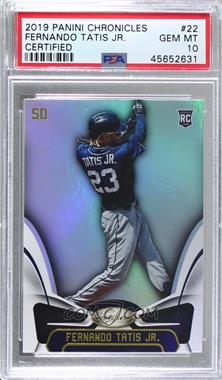 2019 Panini Chronicles - Certified #22 - Fernando Tatis Jr. [PSA 10 GEM MT]