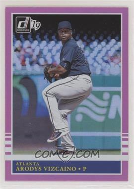 2019 Panini Donruss - [Base] - Holo Pink #212 - Retro 1985 - Arodys Vizcaino