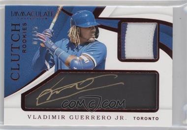 2019 Panini Immaculate Collection - Clutch Rookies - Red #CR-VG - Vladimir Guerrero Jr. /15