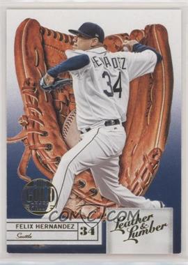 2019 Panini Leather & Lumber - [Base] - Embossed Gold Proof #7 - Gloves - Felix Hernandez