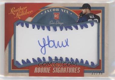 2019 Panini Leather & Lumber - [Base] - Rookie Signatures Baseball Blue #145 - Jacob Nix /99