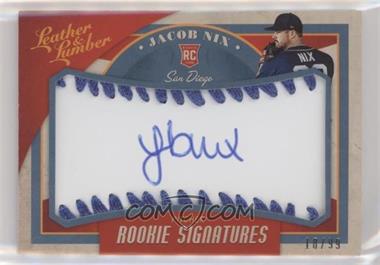 2019 Panini Leather & Lumber - [Base] - Rookie Signatures Baseball Blue #145 - Jacob Nix /99