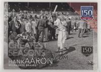 Greatest Seasons - Hank Aaron #/150