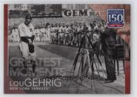 Greatest Moments - Lou Gehrig #/10