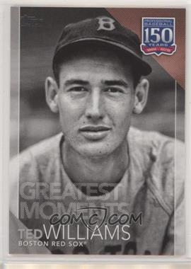 2019 Topps - 150 Years of Professional Baseball #150-32 - Greatest Moments - Ted Williams