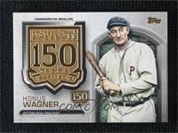 Honus Wagner #/150