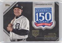 Miguel Cabrera #/150