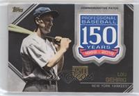 Lou Gehrig [EX to NM] #/150