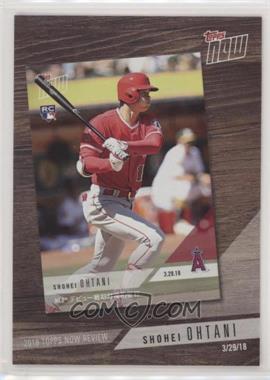 2019 Topps - 2018 Topps Now Review #TN-3 - Shohei Ohtani