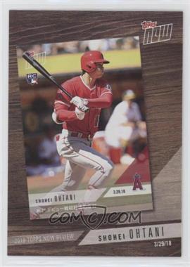 2019 Topps - 2018 Topps Now Review #TN-3 - Shohei Ohtani