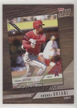 2019 Topps - 2018 Topps Now Review #TN-3 - Shohei Ohtani