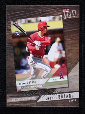 2019 Topps - 2018 Topps Now Review #TN-3 - Shohei Ohtani