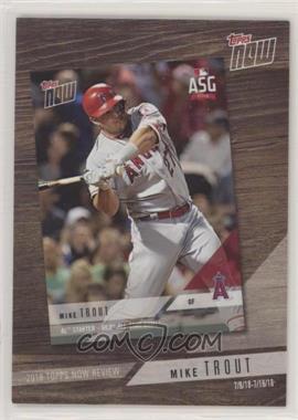 2019 Topps - 2018 Topps Now Review #TN-8 - Mike Trout [EX to NM]