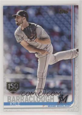 2019 Topps - [Base] - 150th Anniversary #138 - Kyle Barraclough