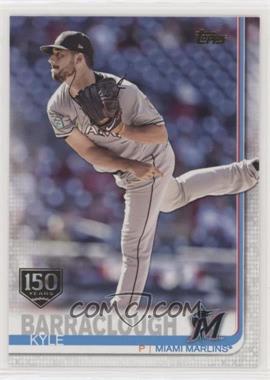 2019 Topps - [Base] - 150th Anniversary #138 - Kyle Barraclough