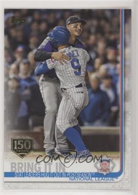 2019 Topps - [Base] - 150th Anniversary #216 - Checklist - Bring It In