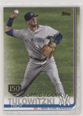 2019 Topps - [Base] - 150th Anniversary #622 - Troy Tulowitzki