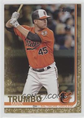 2019 Topps - [Base] - Gold #131 - Mark Trumbo /2019