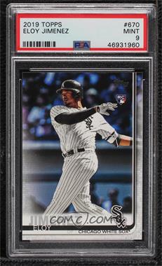 2019 Topps - [Base] #670.1 - Eloy Jimenez (White Jersey) [PSA 9 MINT]