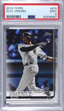 2019 Topps - [Base] #670.1 - Eloy Jimenez (White Jersey) [PSA 9 MINT]