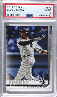 2019 Topps - [Base] #670.1 - Eloy Jimenez (White Jersey) [PSA 9 MINT]