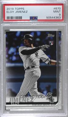 2019 Topps - [Base] #670.1 - Eloy Jimenez (White Jersey) [PSA 9 MINT]