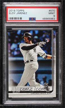 2019 Topps - [Base] #670.1 - Eloy Jimenez (White Jersey) [PSA 9 MINT]