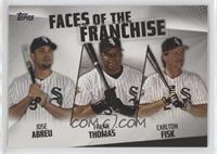 Jose Abreu, Frank Thomas, Carlton Fisk