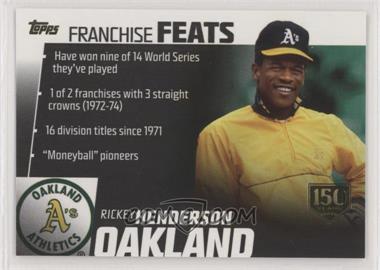 2019 Topps - Franchise Feats - 150th Anniversary #FF-20 - Rickey Henderson /150