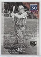 Johnny Mize #/150