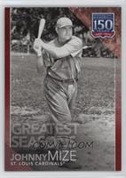 Johnny Mize #/10