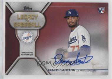 2019 Topps - Legacy of Baseball Autographs Series 2 - Red #LBA-DSA - Dennis Santana /25