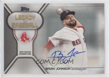 2019 Topps - Legacy of Baseball Autographs #LBA-BJ - Brian Johnson