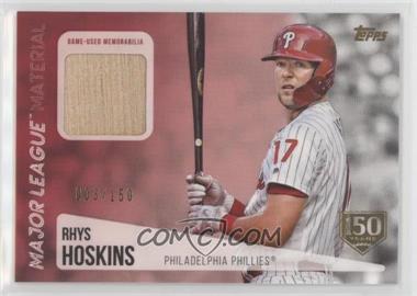 2019 Topps - Major League Material Relics - 150th Anniversary #MLM-RH - Rhys Hoskins /150